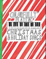 Colorfully Playing Christmas and Holiday Songs