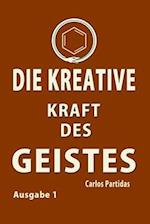 Die Kreative Kraft Des Geistes