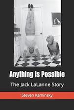 Anything is Possible: The Jack Lalanne Story 