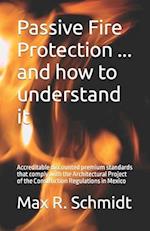 Passive Fire Protection ... and how to understand it