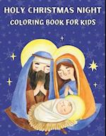 Holy Christmas Night Coloring book for kids