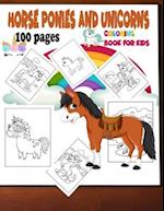 Horse ponies and unicorns coloring book for kids 100 pages