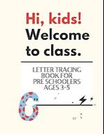 Letter Tracing Book for Pre-schoolers