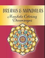 Dreams and Mandalas - Mandala Coloring Dreamscapes