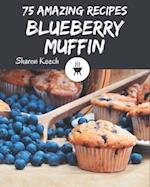 75 Amazing Blueberry Muffin Recipes