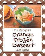 111 Orange Frozen Dessert Recipes