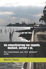 Die Entnazifizierung von Zeppelin, Maybach, Dornier & Co.