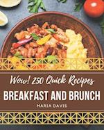 Wow! 250 Quick Breakfast and Brunch Recipes