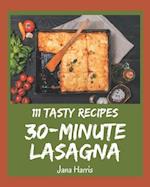 111 Tasty 30-Minute Lasagna Recipes