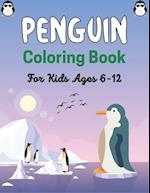 PENGUIN Coloring Book For Kids Ages 6-12