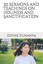 30 Sermons and Teachings on Holiness and Sanctification