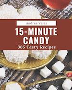 365 Tasty 15-Minute Candy Recipes