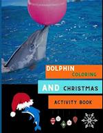 Dolphin coloring and Christmas activity book