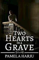 Two Hearts in a Grave