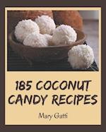 185 Coconut Candy Recipes