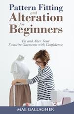 Pattern Fitting and Alteration for Beginners