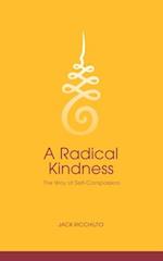 A Radical Kindness