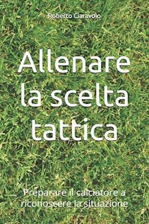 Allenare la scelta tattica