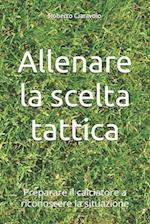 Allenare la scelta tattica