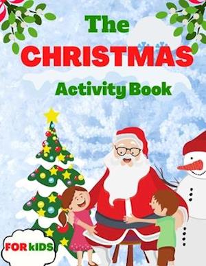 The Christmas Activity Book For Kids