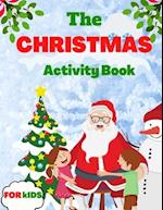 The Christmas Activity Book For Kids