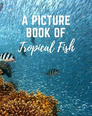 A Picture Book of Tropical Fish