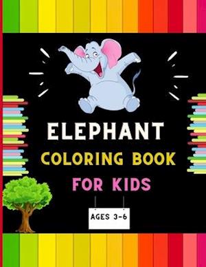 Elephant coloring book for kids ages 3-6