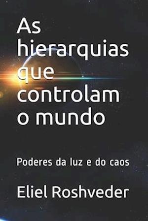 As hierarquias que controlam o mundo