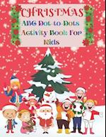 Christmas ABC Dot-to-Dots Activity Book For Kids