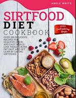 Sirtfood Diet Cookbook