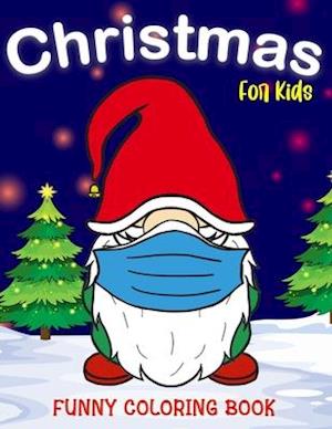 Christmas Coloring Funny Book for Kids