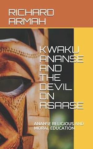 Kwaku Ananse and the Devil on Asaase