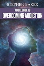 A Bible Guide to Overcoming Addiction