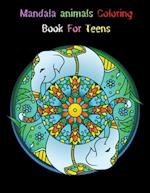 Mandala animals Coloring Book For Teens