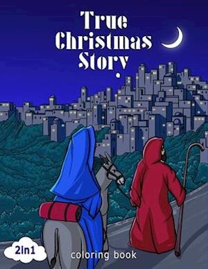 True Christmas Story Coloring Book 2 in 1