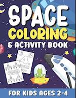 Space Coloring And Activity Book For Kids Ages 2-4