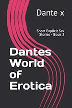 Dantes World of Erotica: Short Explicit Sex Stories - Book 2 