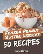 50 Frozen Peanut Butter Dessert Recipes