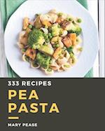 333 Pea Pasta Recipes