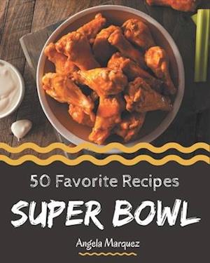 50 Favorite Super Bowl Recipes