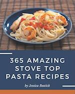 365 Amazing Stove Top Pasta Recipes