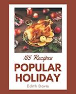 185 Popular Holiday Recipes