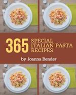 365 Special Italian Pasta Recipes