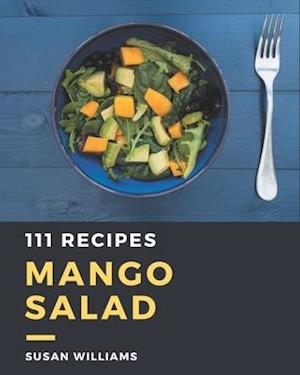 111 Mango Salad Recipes