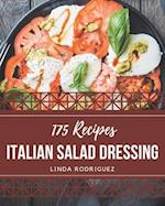 175 Italian Salad Dressing Recipes
