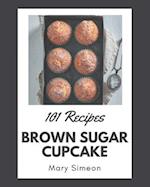 101 Brown Sugar Cupcake Recipes
