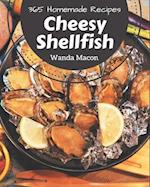 365 Homemade Cheesy Shellfish Recipes