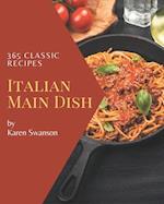 365 Classic Italian Main Dish Recipes