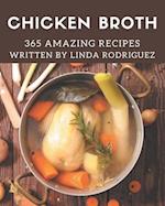 365 Amazing Chicken Broth Recipes