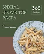 365 Special Stove Top Pasta Recipes